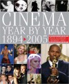 Cinema Year by Year 1894-2005 - David Thompson