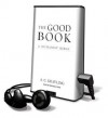 The Good Book: A Humanist Bible - A.C. Grayling, Michael Page