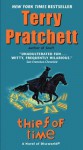 Thief of Time: A Novel of Discworld - Terry Pratchett