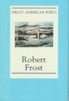 Robert Frost (The Great American Poets) - Peter Porter