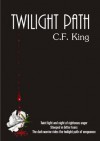 Twilight Path - C.F. King