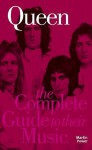 The Complete Guide To The Music Of "Queen" (Complete Guide To The Music Of) - Martin J. Power