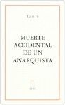 Muerte accidental de un anarquista - Dario Fo, Carla Matteini