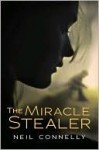 The Miracle Stealer - Neil Connelly