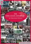 The Ohio State University: An Illustrated History - Raimund E. Goerler