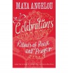 Celebrations - Maya Angelou