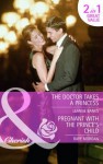 The Doctor Takes a Princess / Pregnant with the Prince's Child - Leanne Banks, Raye Morgan