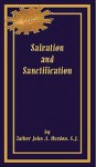 Salvation And Sanctification - John A. Hardon