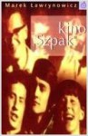 Kino „Szpak” - Marek Ławrynowicz