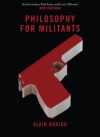 Philosophy for Militants (Pocket Communism) - Alain Badiou, Bruno Bosteels