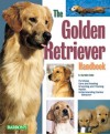 The Golden Retriever Handbook - D. Caroline Coile