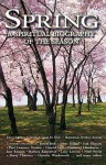 Spring: A Spiritual Biography of the Season - Gary D. Schmidt, Susan M. Felch