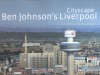 Cityscape: Ben Johnson's Liverpool - Ben Johnson, Ann Bukantas