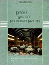 Design and Layout of Foodservice Facilities - John C. Birchfield