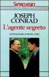 L'agente segreto - Joseph Conrad, Pietro Citati, B. Maffi