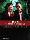 Keith & Kristyn Getty - Joy: An Irish Christmas - Keith Getty