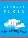 The Living End - Stanley Elkin