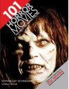 101 Horror Movies You Must See Before You Die - Steven Jay Schneider