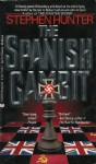 The Spanish Gambit - Stephen Hunter