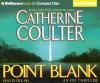 Point Blank (FBI Thriller, #10) - Catherine Coulter, Dick Hill