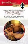 Jonas Berkeley's Defiant Wife (Harlequin Presents Extra Series - Amanda Browning