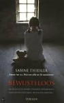 Bewusteloos - Sabine Thiesler