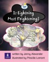 Is Lightning Most Frightening? - Jenny Alexander