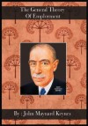 The General Theory Of Employment [ By: John Maynard Keynes ] - John Maynard Keynes