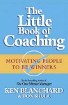 The Little Book of Coaching (One Minute Manager) - Kenneth H. Blanchard, Don Shula