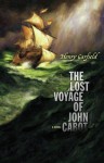 The Lost Voyage of John Cabot - Henry Garfield