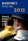 Blackstone's Police Q&A: General Police Duties 2012 - Huw Smart, John Watson