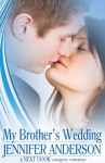 My Brother's Wedding - Jennifer Anderson