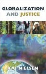 Globalization and Justice - Kai Nielsen