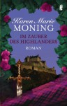 Im Zauber des Highlanders (Die Highlander-Saga) (German Edition) - Karen Marie Moning, Thomas Mück