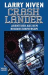 Crashlander. Abenteuer aus dem Ringweltuniversum - Larry Niven