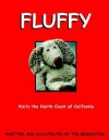 Fluffy: Visits the North Coast of California - Tim Middleton