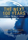 The Next 100 Years: A Forecast for the 21st Century (Audio) - George Friedman, William Hughes