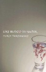 Like Blood in Water: Five Mininovels - Yuriy Tarnawsky