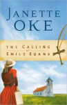 The Calling of Emily Evans - Janette Oke