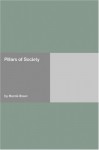 Pillars of Society - Henrik Ibsen