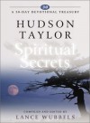 Hudson Taylor on Spiritual Secrets (30-Day Devotional Treasuries) - James Hudson Taylor, Lance Wubbels