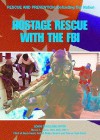 Hostage Rescue with the FBI - Mason Crest Publishers, Steven L. Labov