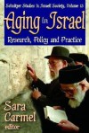 Aging in Israel: Research, Policy and Practice - Sara Carmel