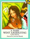 A Fairy Went A-Marketing - Rose Fyleman, Jamichael Henterly