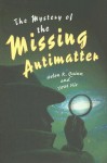 The Mystery of the Missing Antimatter - Helen R. Quinn