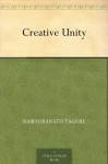 Creative Unity - Rabindranath Tagore