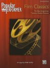 Popular Performer Film Classics: The Best Songs from Timeless Motion Pictures (Popular Performer Series) - Mark Hayes