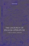 The Grounds of English Literature - Christopher Cannon