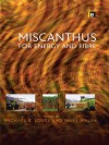 Miscanthus: For Energy and Fibre - Mary Walsh, Michael Jones