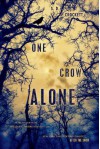 One Crow Alone (After the Snow, #0.5) - S.D. Crockett